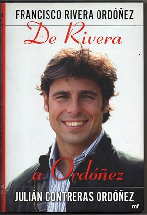 Imagen del vendedor de DE RIVERA A ORDOEZ - F.RIVERA ORDOEZ Y J.CONTRERAS ORDOEZ - ILUSTRADO a la venta por UNIO11 IMPORT S.L.