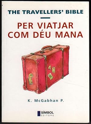 Seller image for PER VIATJAR COM DEU MANA - K.MCGABHAN P. - EN CATALAN - ILUSTRACIONES for sale by UNIO11 IMPORT S.L.