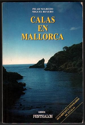 Imagen del vendedor de CALAS EN MALLORCA - PILAR NEGREDO Y MIGUEL REYERO - MUY ILUSTRADO a la venta por UNIO11 IMPORT S.L.