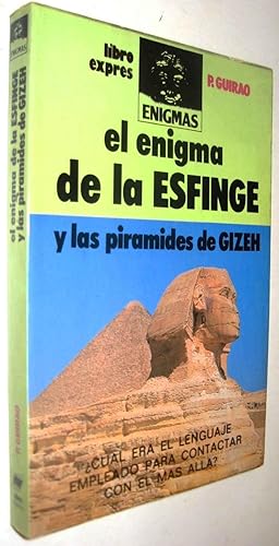 EL ENIGMA DE LA ESFINGE Y LAS PIRAMIDES DE GIZEH - P.GUIRAO - ILUSTRACIONES