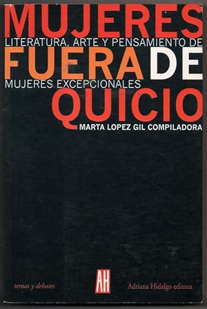 Imagen del vendedor de MUJERES FUERA DE QUICIO - MARTA LOPEZ GIL (COMPILADORA) a la venta por UNIO11 IMPORT S.L.