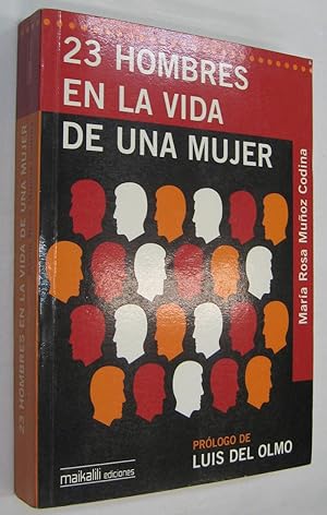 Seller image for 23 HOMBRES EN LA VIDA DE UNA MUJER - MARIA ROSA MUOZ for sale by UNIO11 IMPORT S.L.