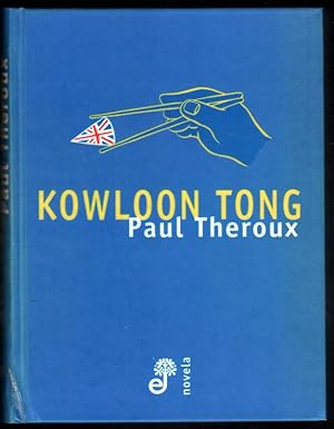 Imagen del vendedor de KOWLOON TONG - PAUL THEROUX a la venta por UNIO11 IMPORT S.L.