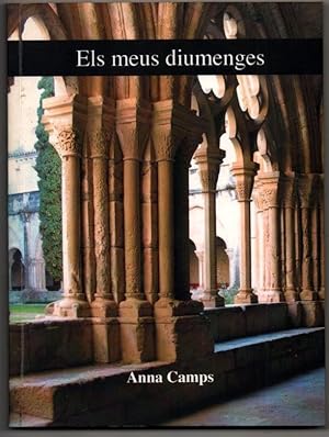 ELS MEUS DIUMENGES - ANNA CAMPS - EN CATALAN - FIRMA Y DEDICATORIA DE LA AUTORA