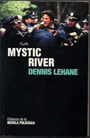 MYSTIC RIVER - DENNIS LEHANE