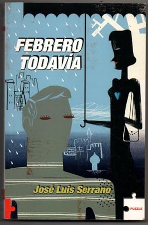 Seller image for FEBRERO TODAVIA - JOSE LUIS SERRANO for sale by UNIO11 IMPORT S.L.