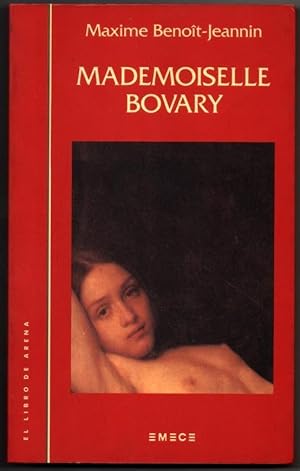 Seller image for MADEMOISELLE BOVARY - MAXIME BENOIT-JEANNIN for sale by UNIO11 IMPORT S.L.