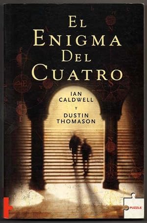 EL ENIGMA DEL CUATRO - IAN CALDWELL Y DUSTIN THOMASON