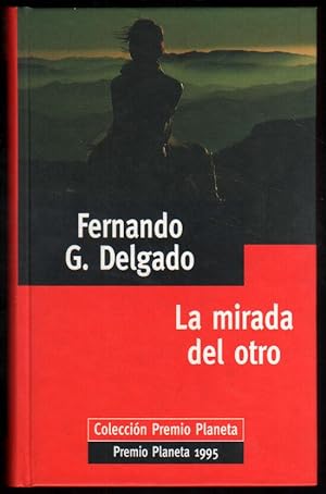 Seller image for LA MIRADA DEL OTRO - FERNANDO G. DELGADO for sale by UNIO11 IMPORT S.L.