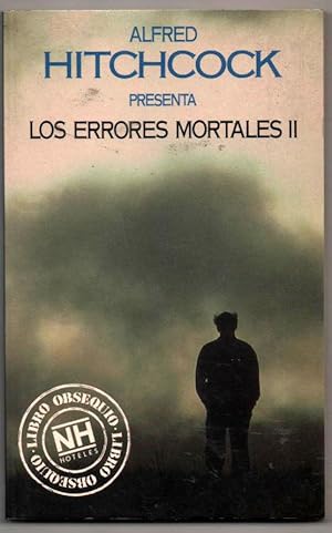 Seller image for LOS ERRORES MORTALES II - ALFRED HITCHCOCK - VARIOS AUTORES for sale by UNIO11 IMPORT S.L.