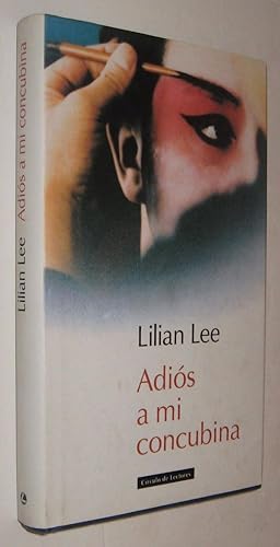 Imagen del vendedor de ADIOS A MI CONCUBINA - LILIAN LEE a la venta por UNIO11 IMPORT S.L.