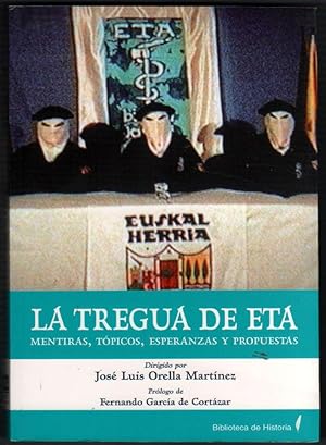 Imagen del vendedor de LA TREGUA DE ETA - JOSE LUIS ORELLA MARTINEZ Y OTROS a la venta por UNIO11 IMPORT S.L.