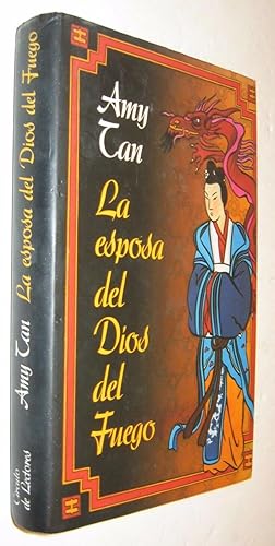 Imagen del vendedor de LA ESPOSA DEL DIOS DEL FUEGO - AMY TAN a la venta por UNIO11 IMPORT S.L.