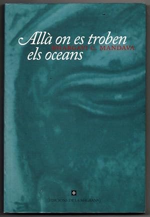 Seller image for ALLA ON ES TROBEN ELS OCEANS - BHARGAVI C. MANDAVA - EN CATALAN for sale by UNIO11 IMPORT S.L.