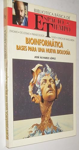 BIOINFORMATICA BASES PARA UNA NUEVA BIOLOGIA - JOSE ALVAREZ LOPEZ