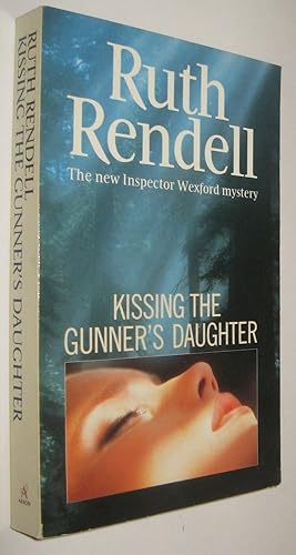 Seller image for KISSING THE GUNNER S DAUGHTER - RUTH RENDELL - EN INGLES for sale by UNIO11 IMPORT S.L.