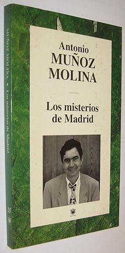 Imagen del vendedor de LOS MISTERIOS DE MADRID - ANTONIO MUOZ MOLINA a la venta por UNIO11 IMPORT S.L.