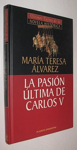 Immagine del venditore per LA PASION ULTIMA DE CARLOS V - MARIA TERESA ALVAREZ venduto da UNIO11 IMPORT S.L.