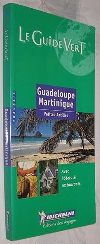 Image du vendeur pour GUADELOUPE MARTINIQUE - LE GUIDE VERT MICHELIN - EN FRANCES mis en vente par UNIO11 IMPORT S.L.