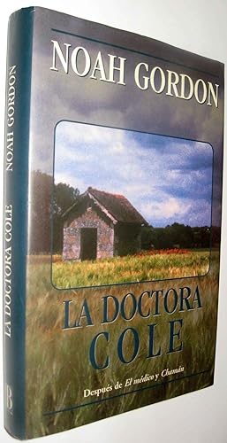 Imagen del vendedor de LA DOCTORA COLE - NOAH GORDON a la venta por UNIO11 IMPORT S.L.
