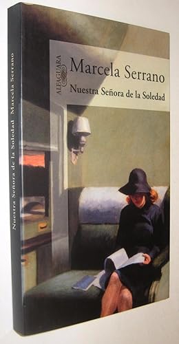 Image du vendeur pour NUESTRA SEORA DE LA SOLEDAD - MARCELA SERRANO mis en vente par UNIO11 IMPORT S.L.