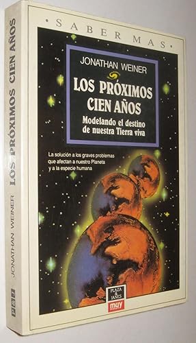 LOS PROXIMOS CIEN AÑOS - JONATHAN WEINER