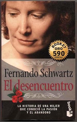 Seller image for EL DESENCUENTRO - FERNANDO SCHWARTZ for sale by UNIO11 IMPORT S.L.