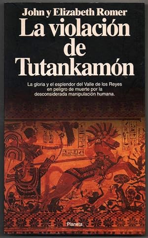 Imagen del vendedor de LA VIOLACION DE TUTANKAMON - JOHN Y ELIZABETH ROMER - ILUSTRADO a la venta por UNIO11 IMPORT S.L.