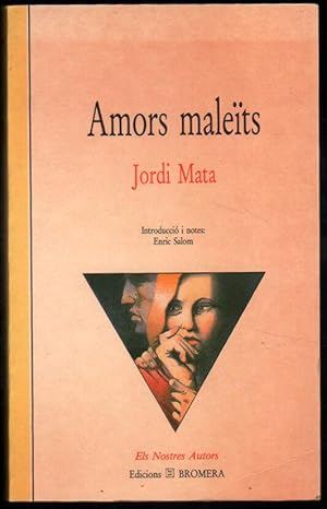 Seller image for AMORS MALEITS - JORDI MATA - EN CATALAN for sale by UNIO11 IMPORT S.L.