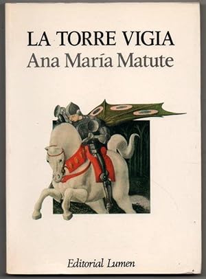 Imagen del vendedor de LA TORRE VIGIA - ANA MARIA MATUTE a la venta por UNIO11 IMPORT S.L.