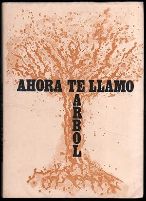 Seller image for AHORA TE LLAMO ARBOL - JOSE M. SANCHO - FIRMA Y DEDICATORIA DEL AUTOR for sale by UNIO11 IMPORT S.L.