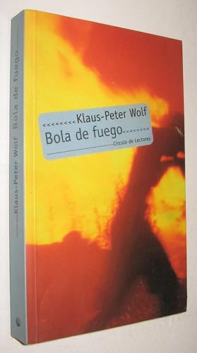 BOLA DE FUEGO - KLAUS PETER WOLF