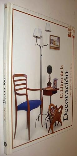 Seller image for EL LIBRO DE LA DECORACION - NICHOLAS BARNARD Y TIM RIDLEY - ILUSTRADO for sale by UNIO11 IMPORT S.L.