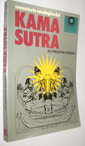 Imagen del vendedor de COMENTARIO SEXOLOGICO DEL KAMA SUTRA - FREDERIK KONING a la venta por UNIO11 IMPORT S.L.