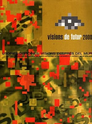 VISIONS DE FUTUR 2000 - CERTAMEN TEMATIC D ART CONTEMPORANI - FOTOS - CATALAN