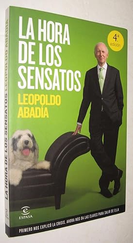 Seller image for LA HORA DE LOS SENSATOS - LEOPOLDO ABADIA for sale by UNIO11 IMPORT S.L.