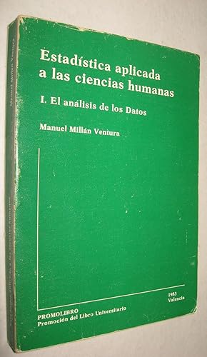 Seller image for ESTADISTICA APLICADA A LAS CIENCIAS HUMANAS - I EL ANALISIS DE LOS DATOS for sale by UNIO11 IMPORT S.L.