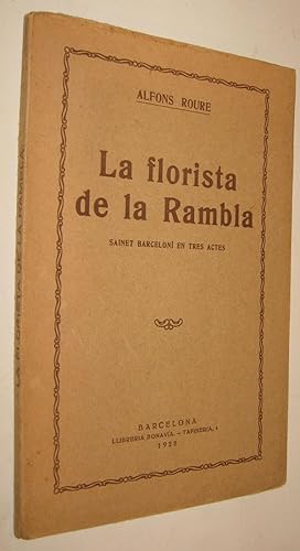 Imagen del vendedor de 1928 LA FLORISTA DE LA RAMBLA - ALFONS ROURE - TEATRO EN CATALAN a la venta por UNIO11 IMPORT S.L.