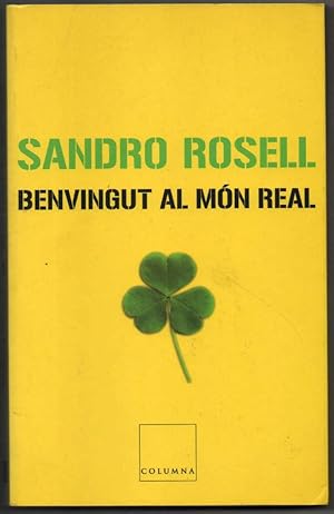 Image du vendeur pour BENVINGUT AL MON REAL - SANDRO ROSELL - EN CATALAN mis en vente par UNIO11 IMPORT S.L.