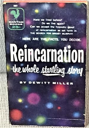 Seller image for Reincarnation - the Whole Startling Story for sale by My Book Heaven