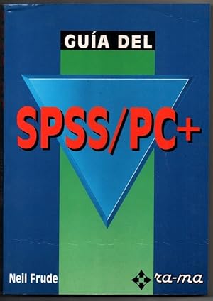 Seller image for GUIA DEL SPSS/PC+ - NEIL FRUDE for sale by UNIO11 IMPORT S.L.