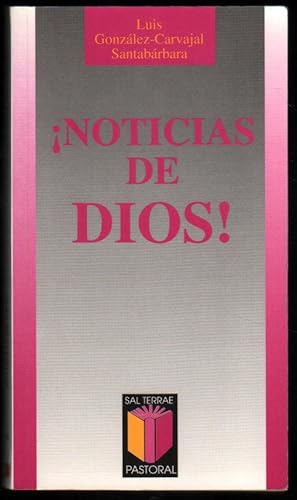 Seller image for NOTICIAS DE DIOS! - LUIS GONZALEZ-CARVAJAL SANTABARBARA for sale by UNIO11 IMPORT S.L.