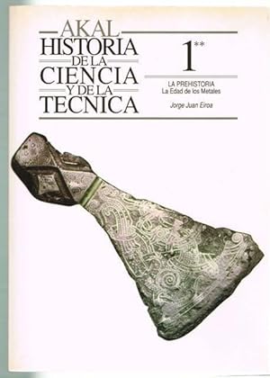 Imagen del vendedor de La prehistoria, La edad de los metales - Jorge Juan Eiroa ** a la venta por UNIO11 IMPORT S.L.