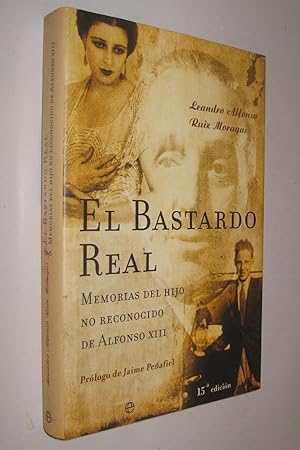EL BASTARDO REAL - LEANDRO ALFONSO Y RUIZ MORAGAS - ILUSTRADO