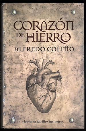Seller image for CORAZON DE HIERRO - ALFREDO COLITTO for sale by UNIO11 IMPORT S.L.