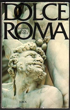 Seller image for DOLCE ROMA - JEAN-PAUL TAPIE - EDICION ESPECIAL NUMERADA - NUMERO 1469 for sale by UNIO11 IMPORT S.L.