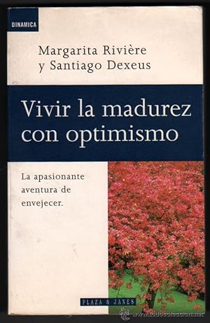 Bild des Verkufers fr VIVIR LA MADUREZ CON OPTIMISMO - MARGARITA RIVIERE Y SANTIAGO DEXEUS zum Verkauf von UNIO11 IMPORT S.L.