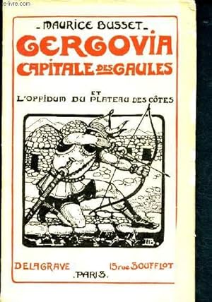 Bild des Verkufers fr Gergovia - Capitale des Gaules et L'oppidum du plateau des ctes zum Verkauf von Le-Livre