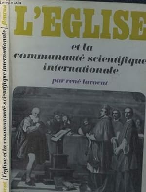 Bild des Verkufers fr L'Eglise et la communaut scientifique internationale zum Verkauf von Le-Livre