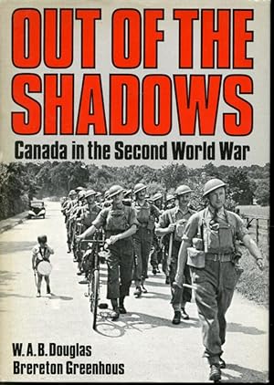 Seller image for Out of the Shadows : Canada in the Second World War for sale by Librairie Le Nord